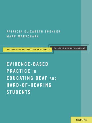 cover image of Evidence-Based Practice in Educating Deaf and Hard-of-Hearing Students